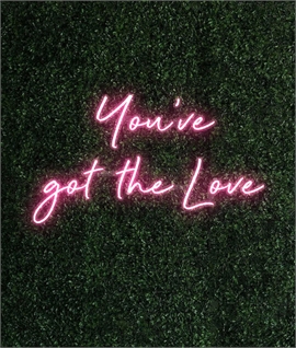 Pink Neon Wall Sign You've Got the Love